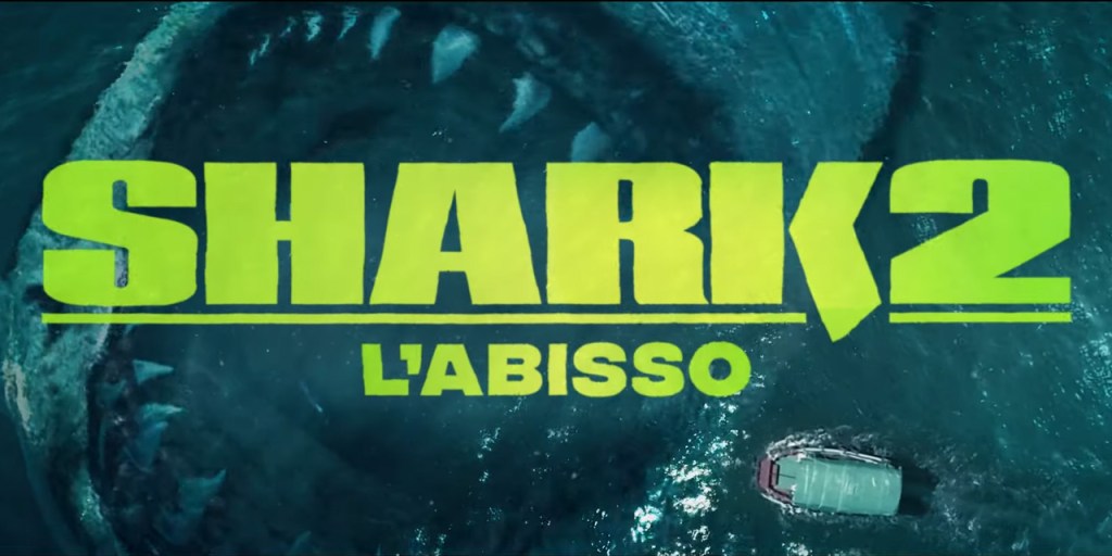“Shark 2 – L’abisso”: ecco il&nbsp;trailer